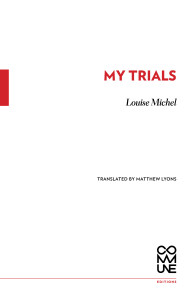 My Trials (Louise Michel)